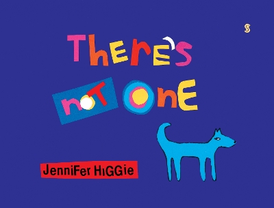 There's Not One - Higgie, Jennifer