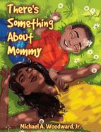 There's Something About Mommy