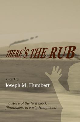 There's the Rub - Humbert, Joseph M