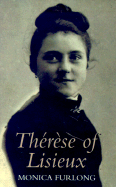 Therese of Lisieux - Furlong, Monica