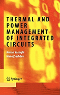 Thermal and Power Management of Integrated Circuits