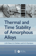 Thermal and Time Stability of Amorphous Alloys