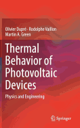 Thermal Behavior of Photovoltaic Devices: Physics and Engineering