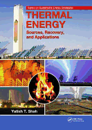 Thermal Energy: Sources, Recovery, and Applications