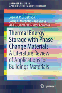 Thermal Energy Storage with Phase Change Materials: A Literature Review of Applications for Buildings Materials