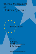 Thermal Management of Electronic Systems II: Proceedings of Eurotherm Seminar 45, 20-22 September 1995, Leuven, Belgium