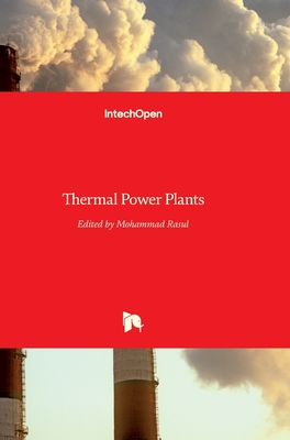 Thermal Power Plants - Rasul, Mohammad (Editor)