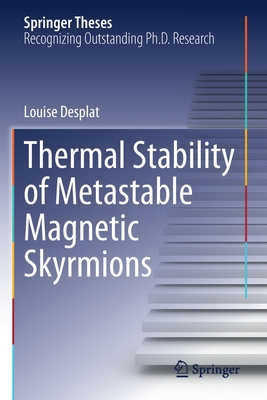 Thermal Stability of Metastable Magnetic Skyrmions - Desplat, Louise