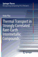 Thermal Transport in Strongly Correlated Rare-Earth Intermetallic Compounds