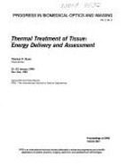 Thermal Treatment of Tissue: Energy Delivery and Assessment
