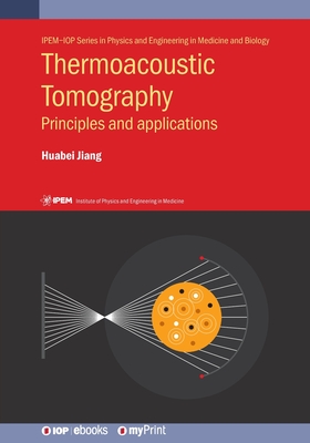 Thermoacoustic Tomography: Principles and applications - Jiang, Huabei