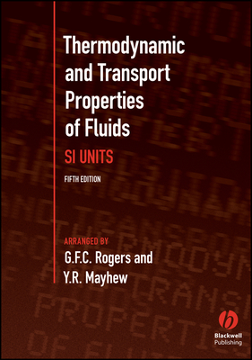Thermodynamic and Transport Properties of Fluids - Rogers, G F C, and Mayhew, Y R