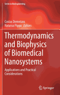 Thermodynamics and Biophysics of Biomedical Nanosystems: Applications and Practical Considerations