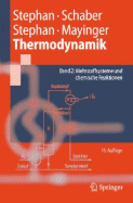 Thermodynamik - Grundlagen Und Technische Anwendungen: Band 2: Mehrstoffsysteme Und Chemische Reaktionen - Stephan, Peter, and Schaber, Karlheinz, and Stephan, Karl