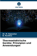 Thermoelektrische Ger?te: Prinzipien und Anwendungen