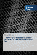 Thermogravimetric Analysis of Pure and Cu Doped Tin Selenide NP