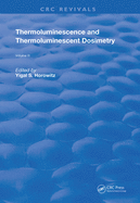 Thermoluminescence & Thermoluminescent Dosimetry