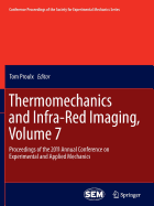 Thermomechanics and Infra-Red Imaging, Volume 7: Proceedings of the 2011 Annual Conference on Experimental and Applied Mechanics
