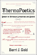 Thermopoetics: Energy in Victorian Literature and Science