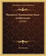 Thesaurus Nummorum Sueo-Gothicorum (1731)