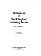 Thesaurus of Sociological Indexing Terms - Booth, Barbara (Editor)