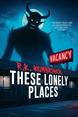 These Lonely Places - Kombrinck, R K, and Books, Velox