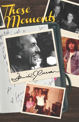 These Moments: Moments of a Life Well-Lived - Lenhart, Harry (Editor), and Curran, Daniel J