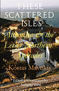 These Scattered Isles: Alonnisos and the Lesser Northern Sporades
