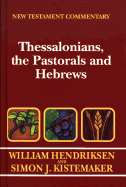 Thessalonians, Past/Hebr: Ntc - Hendriksen, W.