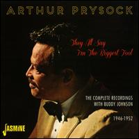 They All Say I'm the Biggest Fool: The Complete Recordings with Buddy Johnson 1946-1952 - Arthur Prysock