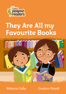 They Are All my Favourite Books: Level 4