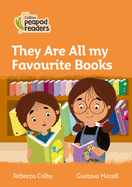 They Are All My Favourite Books: Level 4