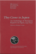 They Came to Japan: An Anthology of European Reports on Japan, 1543-1640 Volume 15