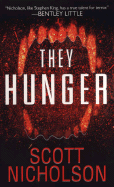 They Hunger - Nicholson, Scott