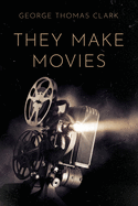 They Make Movies