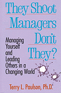 They Shoot Managers, Don't They?: Making Conflict Work in a Changing World