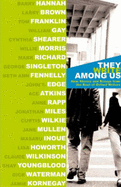 They Write Among Us: New Stories and Essays from the Best of Oxford Writers