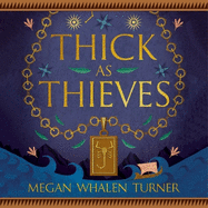 Thick as Thieves: The fifth book in the Queen's Thief series
