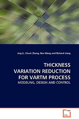 Thickness Variation Reduction for Vartm Process - Li, Jing