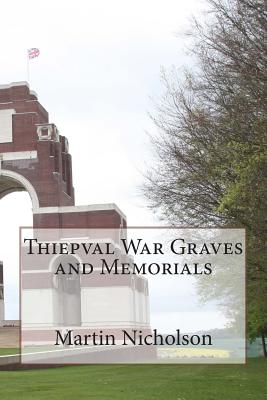 Thiepval War Graves and Memorials - Nicholson, Martin P