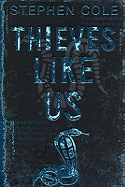 Thieves Like Us