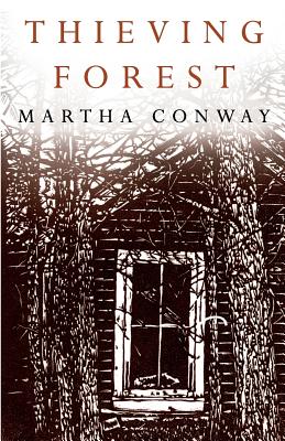 Thieving Forest - Conway, Martha