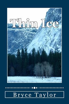 Thin Ice - Taylor, Bryce