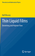 Thin Liquid Films: Dewetting and Polymer Flow