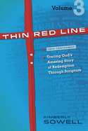 Thin Red Line, Volume 3: Tracing God's Amazing Story of Redemption Through Scripture