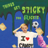 Things Get Sticky for Ricky