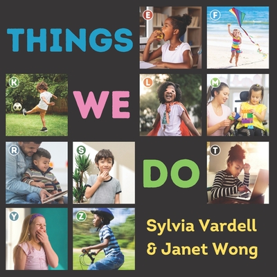 Things We Do - Wong, Janet, and Vardell, Sylvia