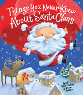 Things You Never Knew About Santa Claus