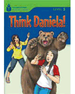 Think Daniela!: Foundations Reading Library 5