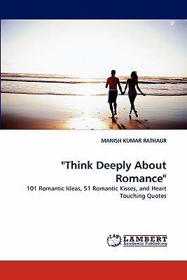 "Think Deeply about Romance" - Rathaur, Manish Kumar